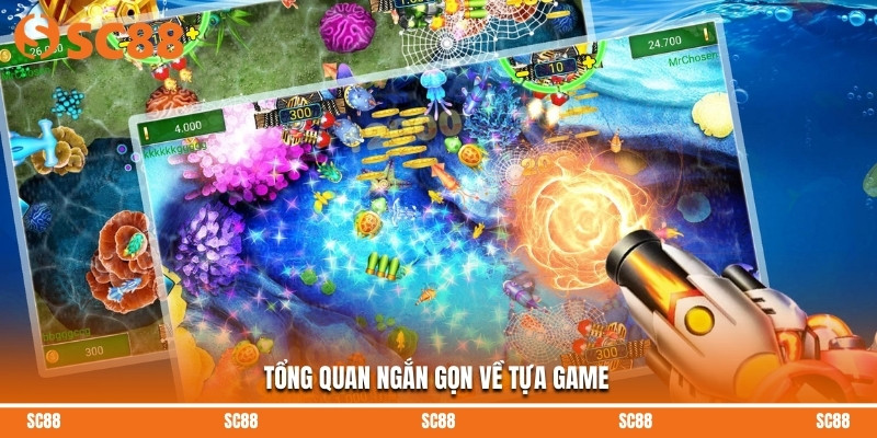 Tổng quan ngắn gọn về tựa game